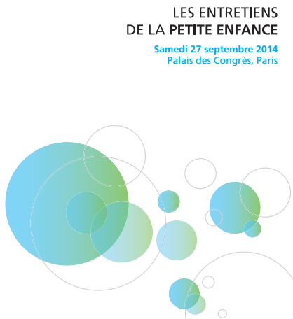 27 septembre 2014 : journée « les entretiens de la Petite Enfance »