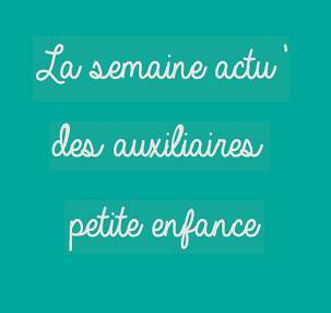 Le métier d’ auxiliaire petite enfance